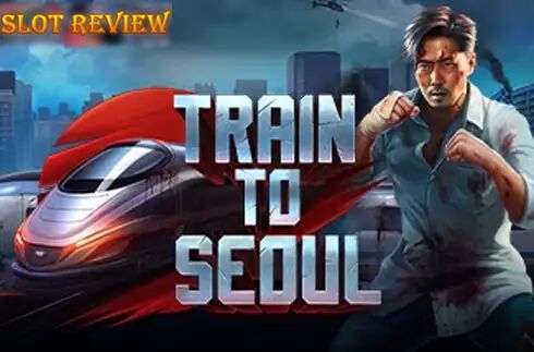 Train to Seoul Slot Review